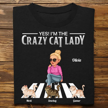 Cat Lovers - Yes I'm The Crazy Cat Lady - Personalized Unisex T - shirt - The Next Custom Gift
