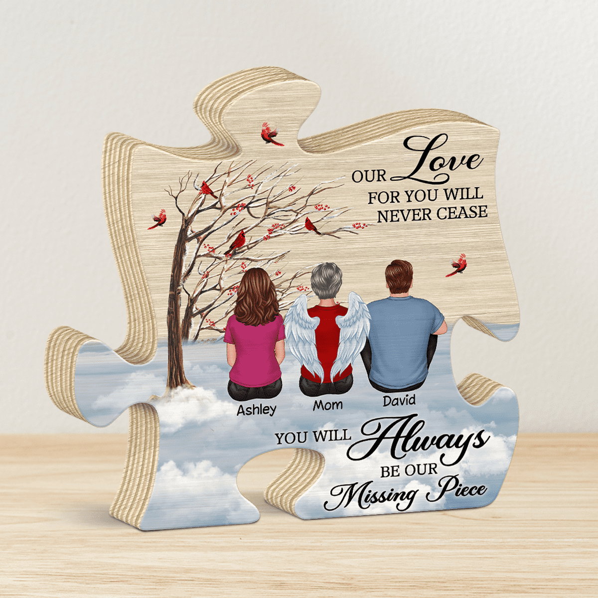 You Will Always Be Our Missing Piece Memorial Personalized Puzzle Wooden Plaque