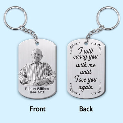 Carry You With Me Photo Inserted Memorial Personalized Metal Keychain