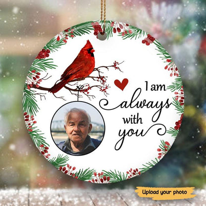 Always With You Holly Branch Cardinal Memorial Photo Personalized Circle Ornament