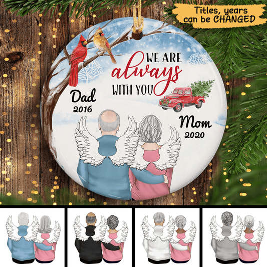Dad Mom Always With You Christmas Truck Memorial Personalized Circle Ornament