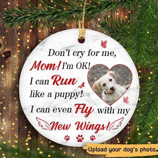 Don‘t Cry For Me Dogs Photo Memorial Personalized Circle Ornament