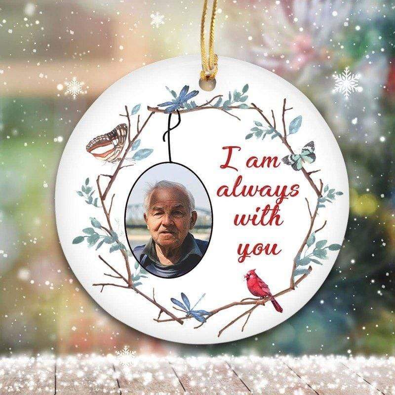 Dry Branch I Am Always With You Memorial Photo Personalized Circle Ornament