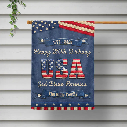 Stars And Stripes Happy USA 250Th Birthday Embroidery Effect - Personalized Flag
