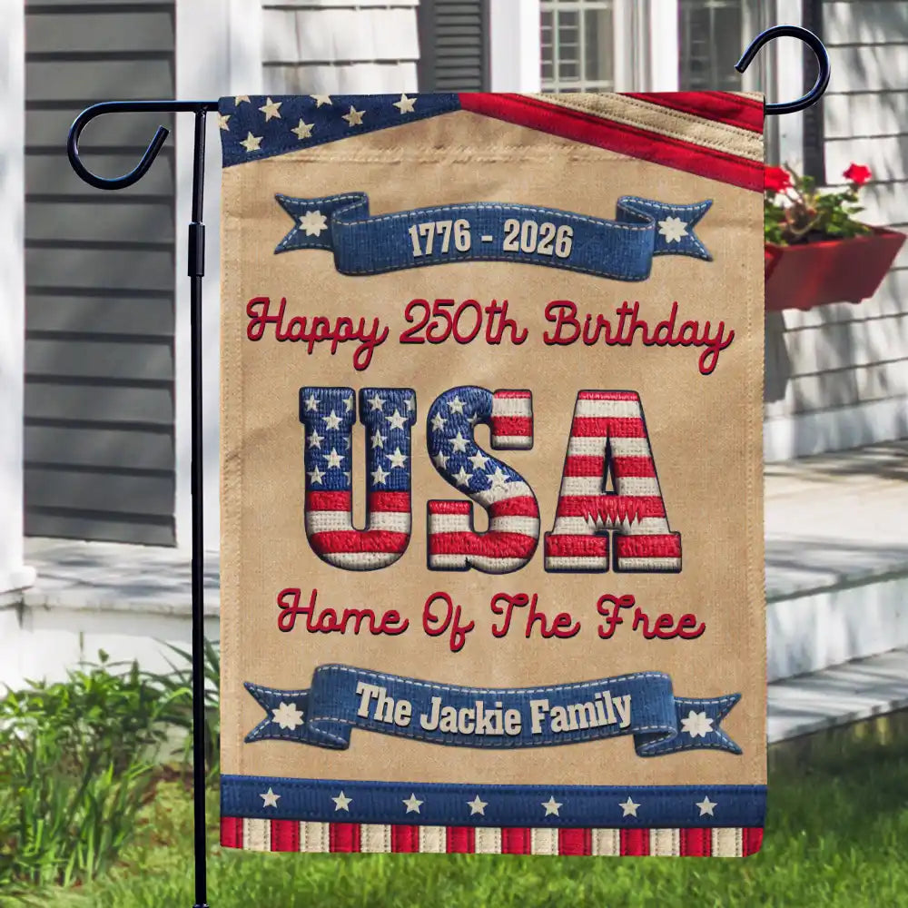 Stars And Stripes Happy USA 250Th Birthday Embroidery Effect - Personalized Flag