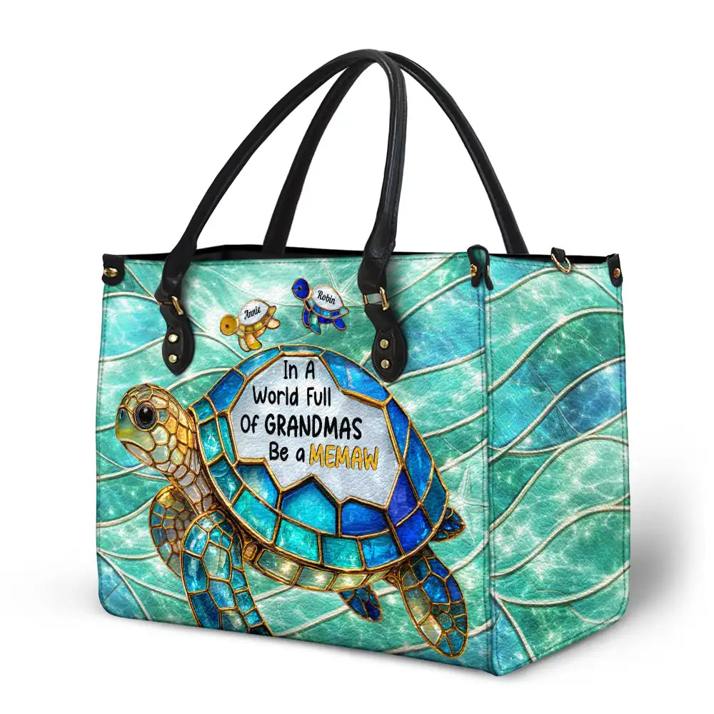 Turtle In The World Full Of Grandmas - Personalized Leather Bag