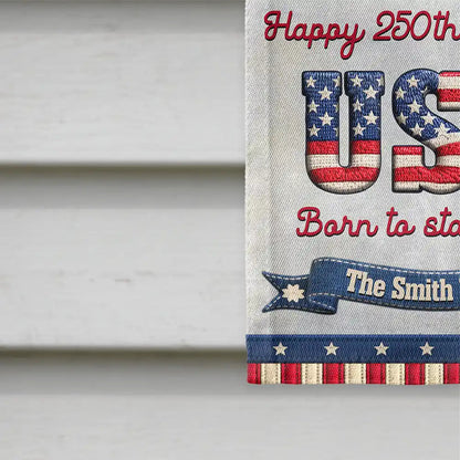 Stars And Stripes Happy USA 250Th Birthday Embroidery Effect - Personalized Flag