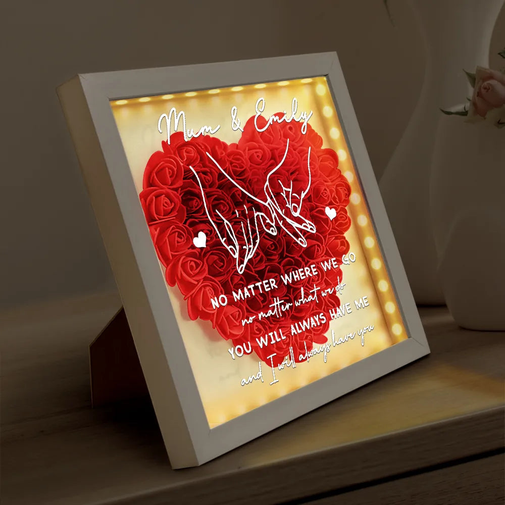No Matter Where We Go No Matter What We Do Mother Daughter - Personalized LED Light Flower Shadow Box