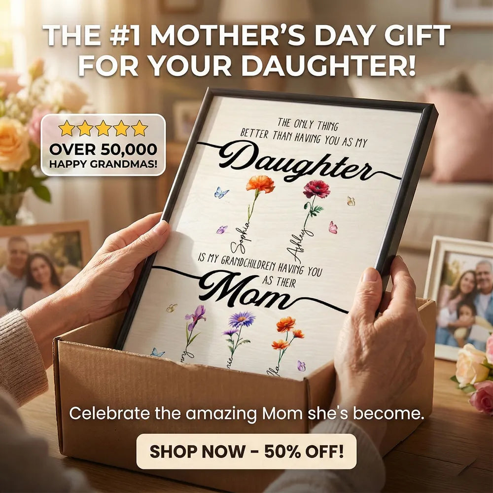 The Only Thing Better Than Having You As My Daughter Birth Month Flowers - Personalized Poster - Mother's Day Gift For Daughter