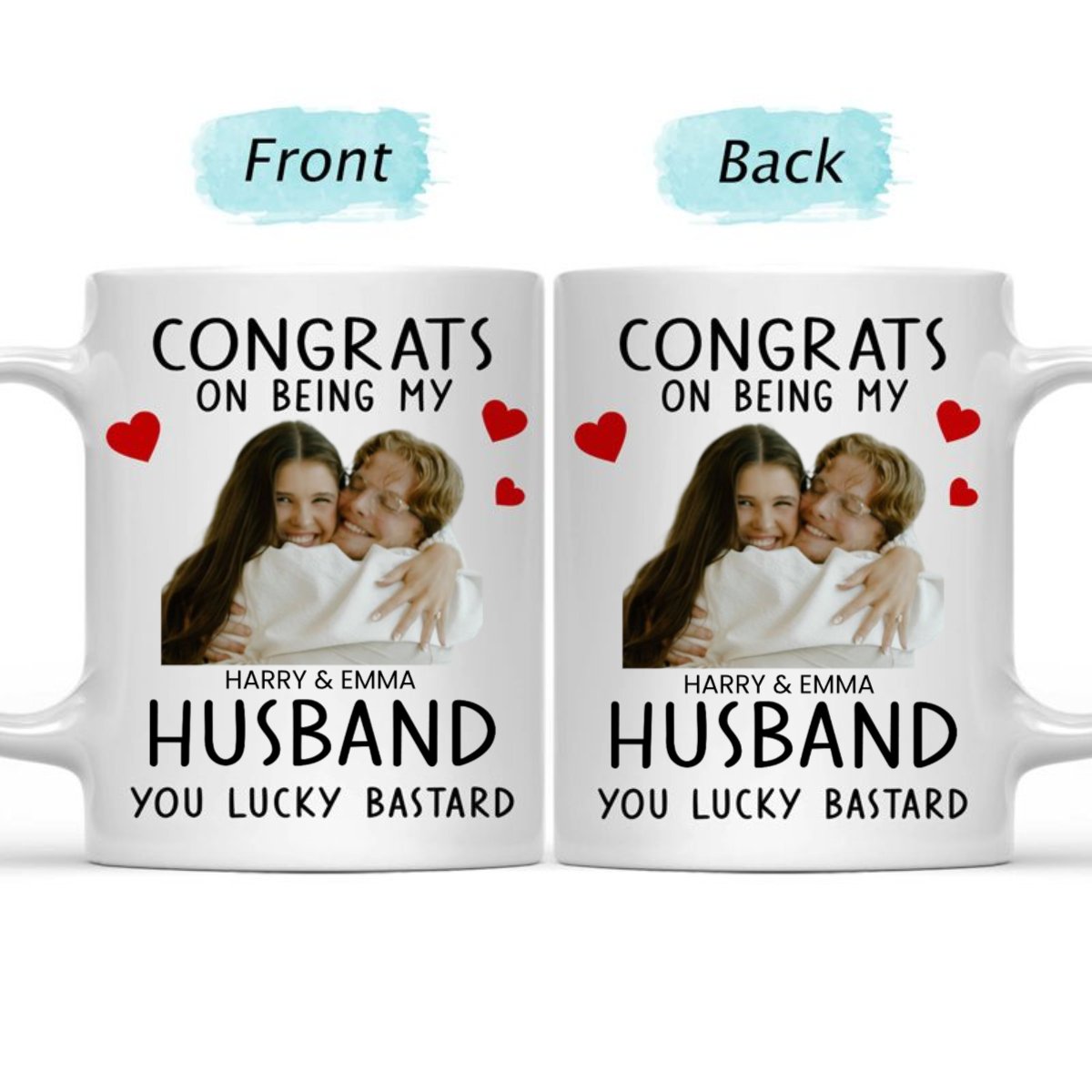 Couple - Custom Photo Congrats On Being My Husband - Personalized Mug - The Next Custom Gift