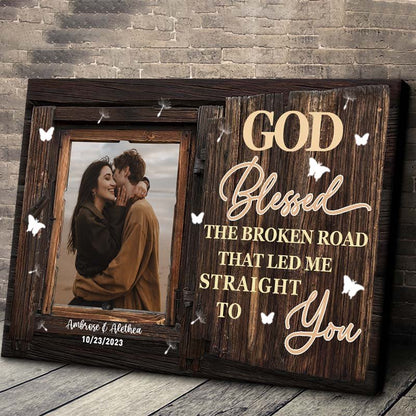 Couple - God Blessed The Broken Road - Personalized Custom Photo Canvas - The Next Custom Gift