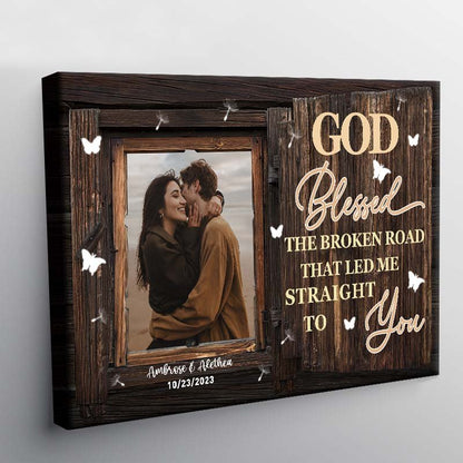 Couple - God Blessed The Broken Road - Personalized Custom Photo Canvas - The Next Custom Gift