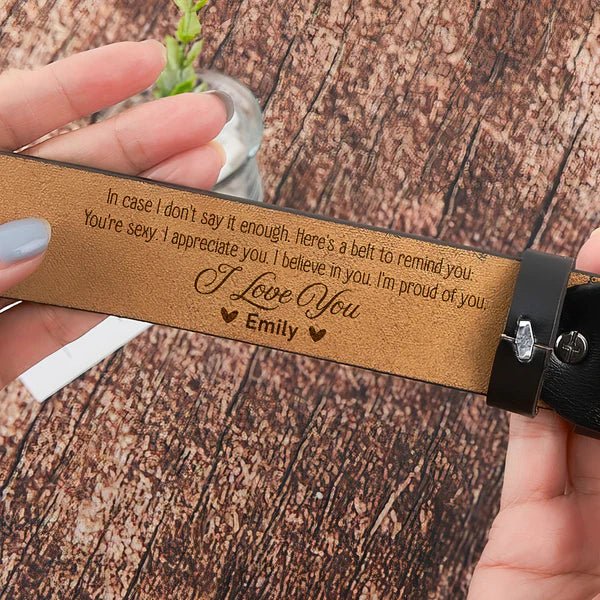 Couple - To Husband, Boyfriend I'm Proud Of You - Personalized Engraved Leather Belt - The Next Custom Gift