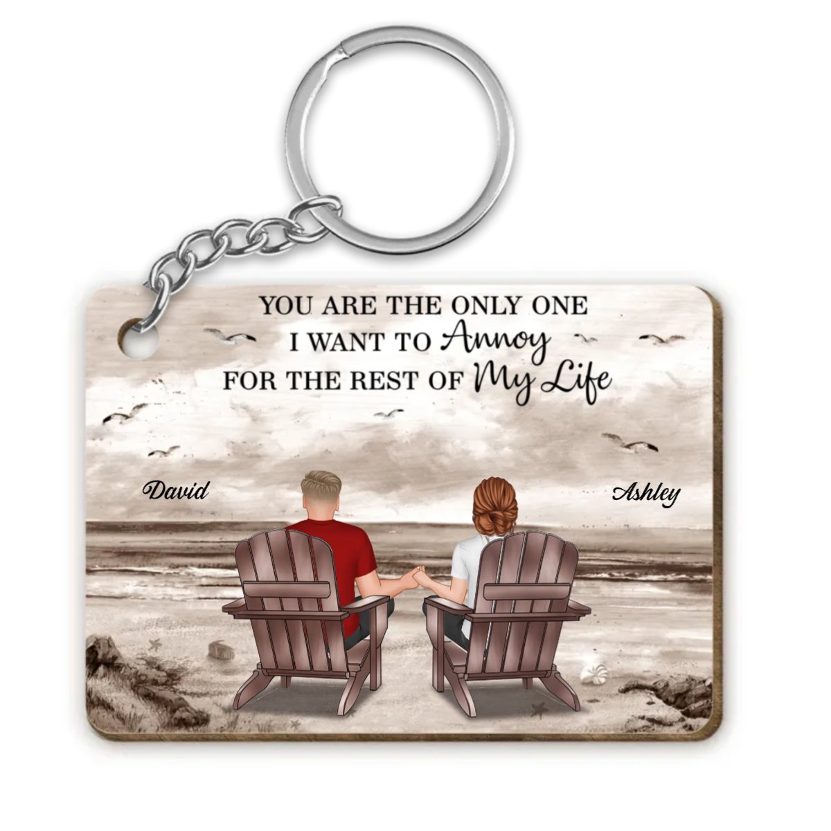 Couple - You Are The Only One I Want To Annoy For The Rest Of My Life - Personalized Wooden Keychain - The Next Custom Gift