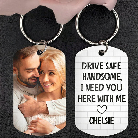 Couples - Drive Safe I Need You Here With Me - Personalized Keychain - The Next Custom Gift