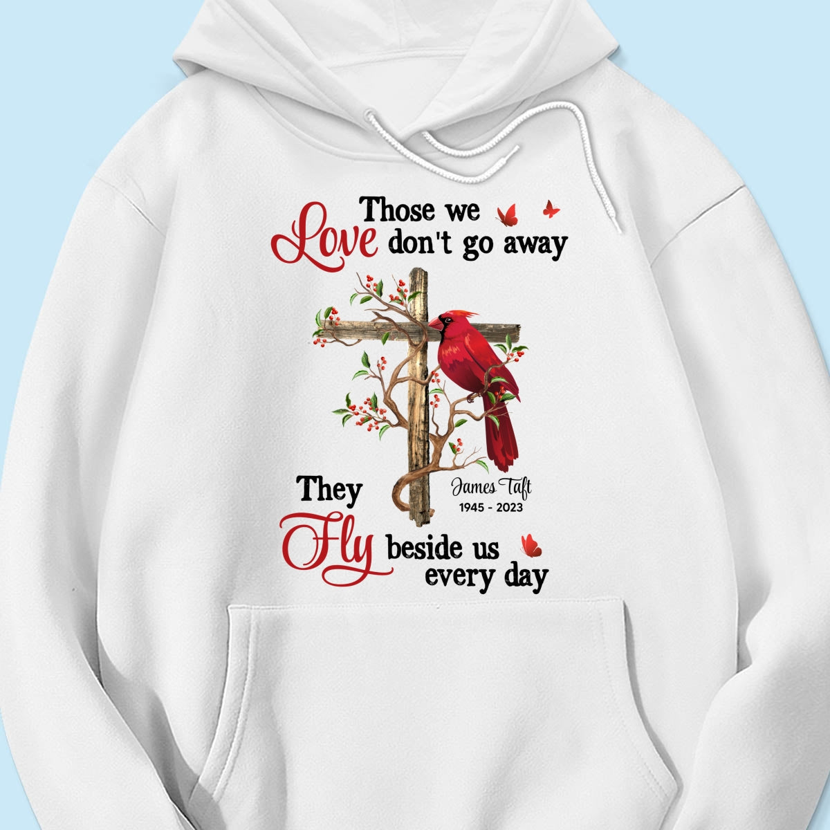 Those We Love Don‘t Go Away Memorial Gift Family Personalized Shirt