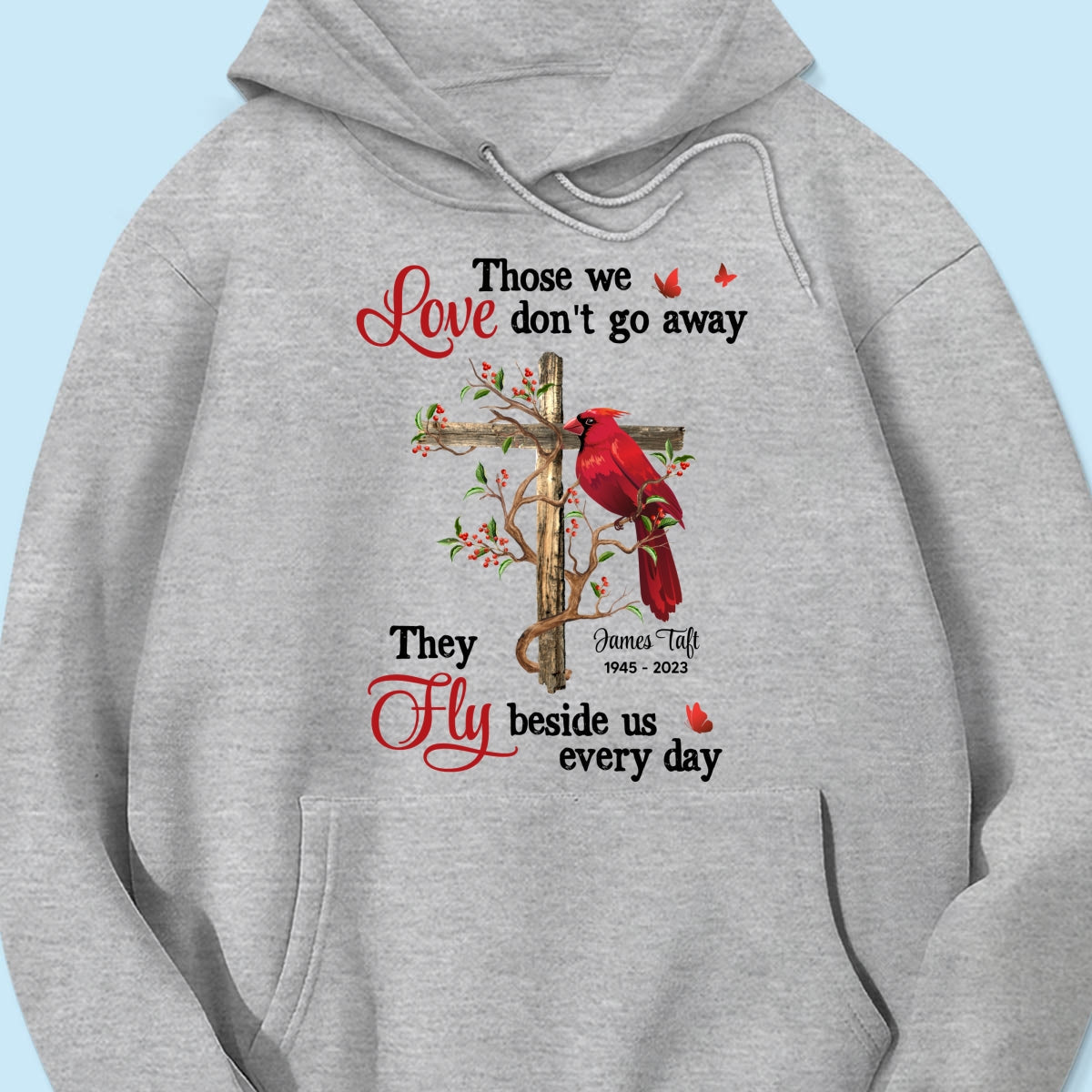 Those We Love Don‘t Go Away Memorial Gift Family Personalized Shirt