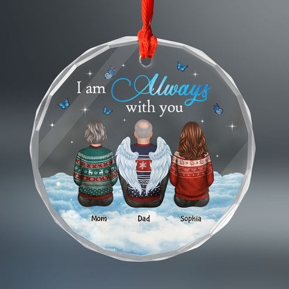 Always With You Sky Family Members Grandma Grandpa Dad Mom Kids Dogs Cats Christmas Personalized Glass Ornament, Memorial Remembrance Gift
