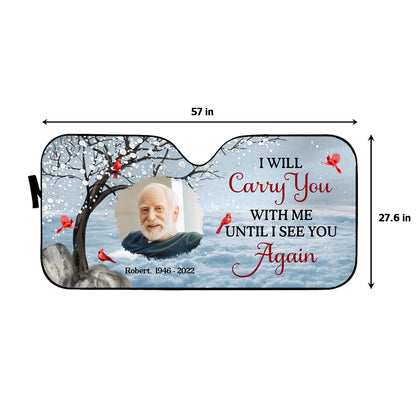 Carry You With Me Photo Memorial Personalized Car Sunshade, Sympathy Gift