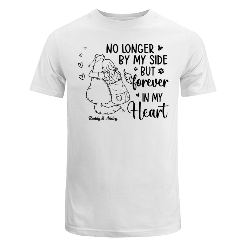 No Longer By My Side Forever In My Heart Woman Hugging Dog Memorial Personalized Shirt