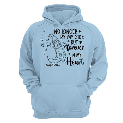 No Longer By My Side Forever In My Heart Woman Hugging Dog Memorial Personalized Shirt