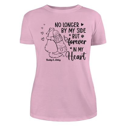 No Longer By My Side Forever In My Heart Woman Hugging Dog Memorial Personalized Shirt