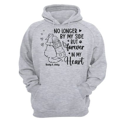 No Longer By My Side Forever In My Heart Woman Hugging Dog Memorial Personalized Shirt