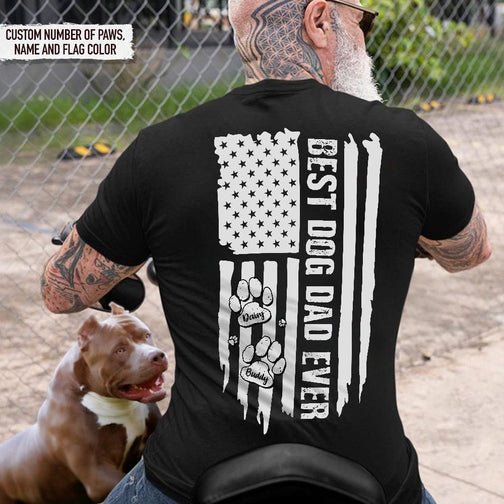 Dog Lovers - Best Dad Ever Paw American Flag Backside - Personalized Unisex T - Shirt - The Next Custom Gift