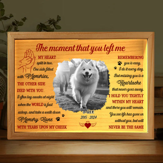 Dog Lovers - Custom Photo The Moment That You Left Me - Personalized Custom Frame Light Box - The Next Custom Gift