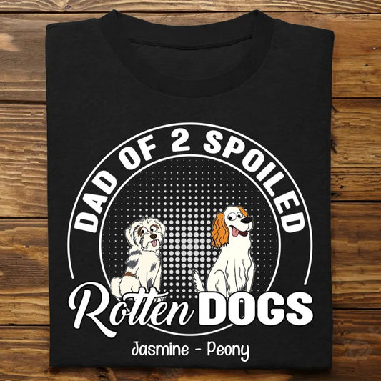 Dog Lovers - Spoiled Rotten Dog - Personalized Unisex T - shirt - The Next Custom Gift