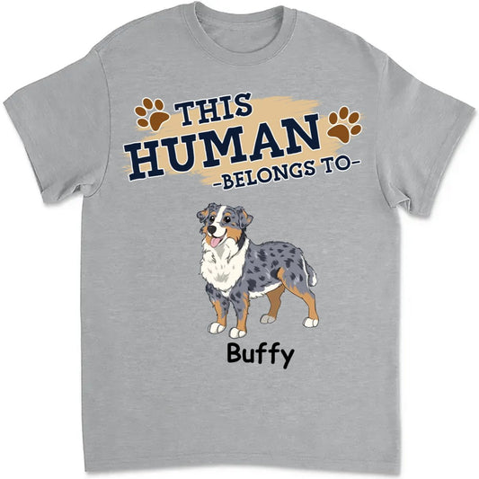 Dog Lovers - This Human - Personalized Unisex T - Shirt, Hoodie, Sweatshirt (TL) - The Next Custom Gift