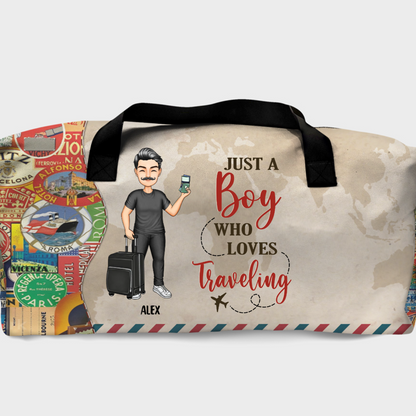 Just A Girl Boy Who Loves Traveling - Personalized Duffle Bag