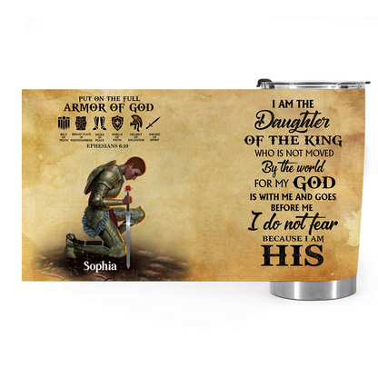 Personalized Woman Warrior of God Put On The Full Armor Of God Ephesians 6:10 Tumbler