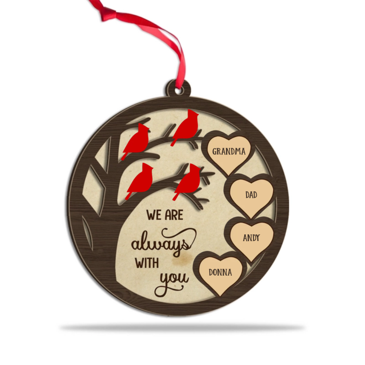 Personalized We Are Always With You Cardinal Ornament, Custom Memorial Wooden Ornament, Remembrance Gifts for Loss of Loved Ones