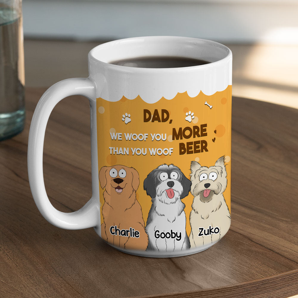 More Than You Woof Beer - Personalized Custom Coffee Mug