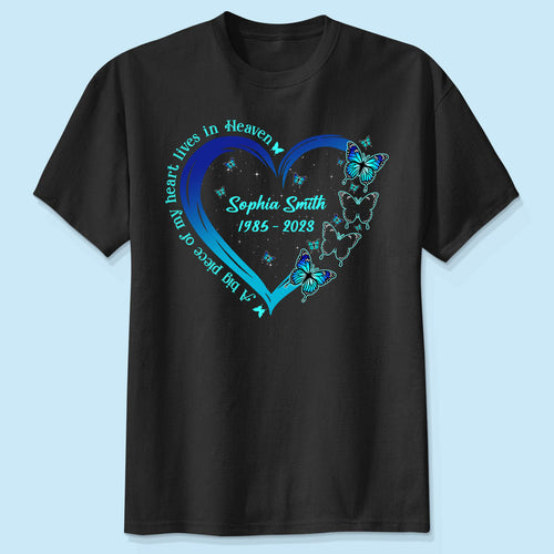 Big Piece Of My Heart Lives In Heaven Blue Butterflies Personalized Shirt
