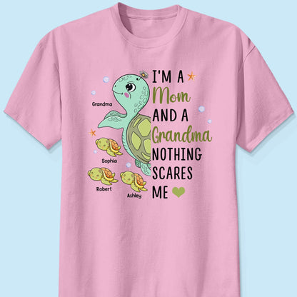 Nothing Scares Me Grandma Turtle Personalized Shirt