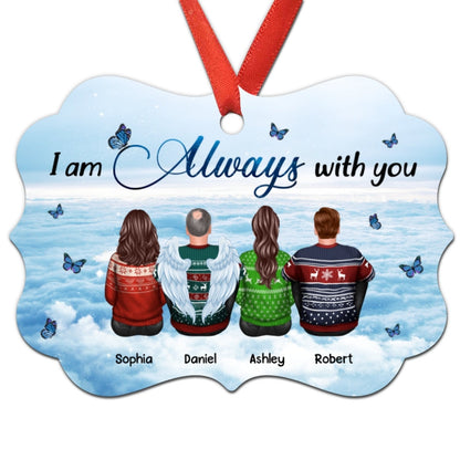 Always With You Sky Family Members Grandma Grandpa Dad Mom Kids Dogs Cats Memorial Gift Personalized Christmas Ornament