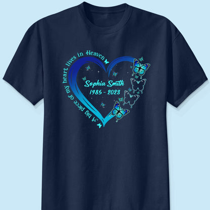 Big Piece Of My Heart Lives In Heaven Blue Butterflies Personalized Shirt