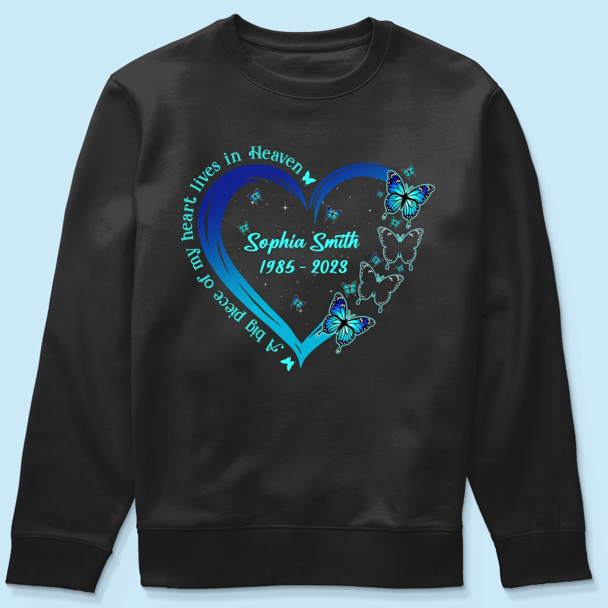 Big Piece Of My Heart Lives In Heaven Blue Butterflies Personalized Shirt