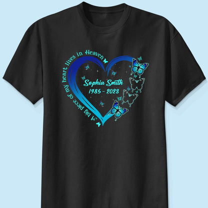Big Piece Of My Heart Lives In Heaven Blue Butterflies Personalized Shirt