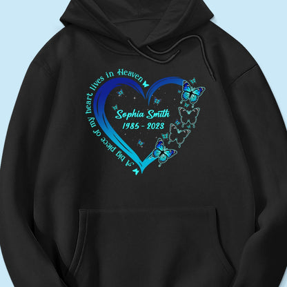 Big Piece Of My Heart Lives In Heaven Blue Butterflies Personalized Shirt