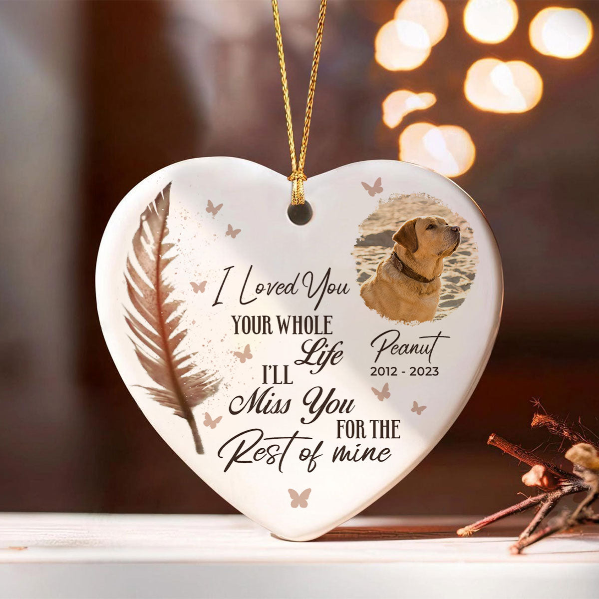 I Loved You Your Whole Life I’ll Miss You For The Rest Of Mine Pet Memorial Heart Ceramic Ornament, Upload Photo Personalized Pet Memorial Ceramic Ornament For Dog Lovers, For Cat Lovers