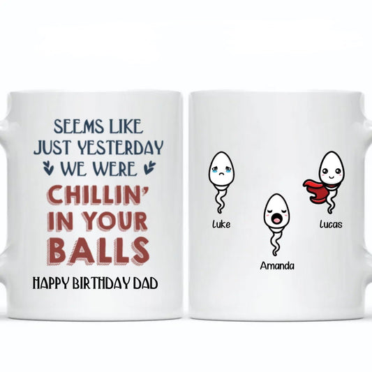 Family - Chillin' In Dad Balls - Personalized Custom Father's Day Mug - The Next Custom Gift