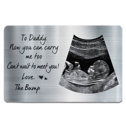 Family - Custom Photo To Daddy Now You Can Carry Me Too - Personalized Photo Aluminum Wallet Card - The Next Custom Gift