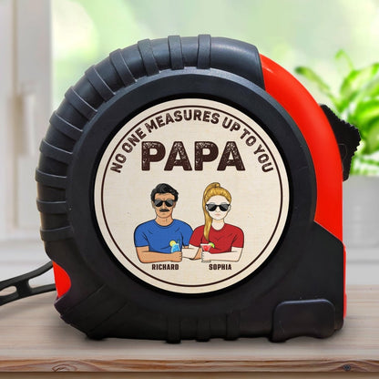 Family - Dad No One Measures Up To You - Personalized Tape Measure - The Next Custom Gift