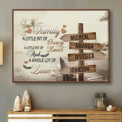 Family - Family A Little Bit Of Crazy - Personalized Poster - The Next Custom Gift