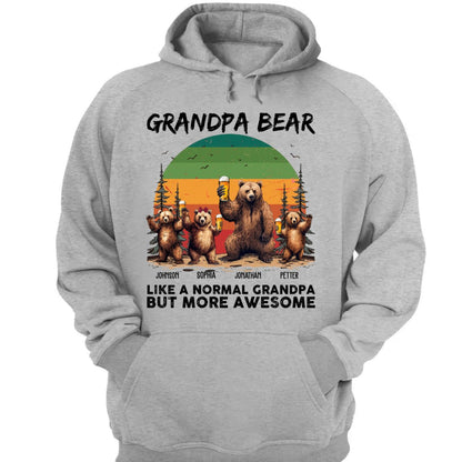 Family - Grandpa Bear Like A Normal Grandpa But More Awesome - Personalized Unisex T - shirt, Hoodie, Sweatshirt - The Next Custom Gift