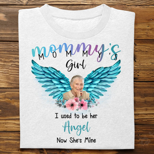 Family - Mommy's Girl I Used to be Her Angel Now She's Mine - Personalized T - Shirt (BU) - The Next Custom Gift