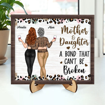 Family - Mother & Daughters A Bond That Can't Be Broken - Personalized 2 - Layered Wooden Plaque With Stand - The Next Custom Gift